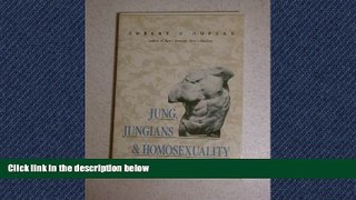 For you Jung, Jungians   Homosexuality