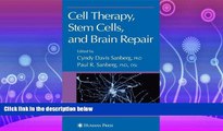 Popular Book Cell Therapy, Stem Cells and Brain Repair (Contemporary Neuroscience)