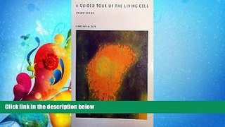 Choose Book A Guided Tour of the Living Cell (Students ed)