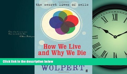 Choose Book How We Live and Why We Die: The Secret Lives of Cells