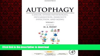 PDF ONLINE Autophagy: Cancer, Other Pathologies, Inflammation, Immunity, Infection, and Aging: