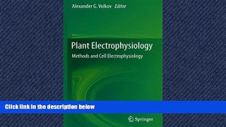 Choose Book Plant Electrophysiology: Methods and Cell Electrophysiology
