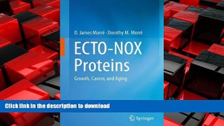 READ THE NEW BOOK ECTO-NOX Proteins: Growth, Cancer, and Aging READ EBOOK