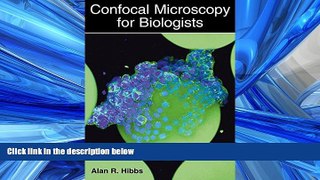 For you Confocal Microscopy for Biologists