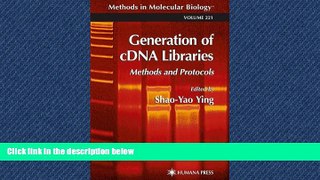 Enjoyed Read Generation of cDNA Libraries: Methods and Protocols (Methods in Molecular Biology)