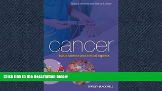 Enjoyed Read Cancer: Basic Science and Clinical Aspects