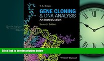 For you Gene Cloning and DNA Analysis: An Introduction