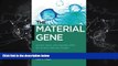 Popular Book The Material Gene: Gender, Race, and Heredity after the Human Genome Project