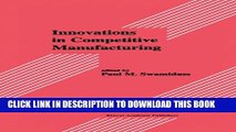 [PDF] Innovations in Competitive Manufacturing (Innovations in Manufacturing) Full Online