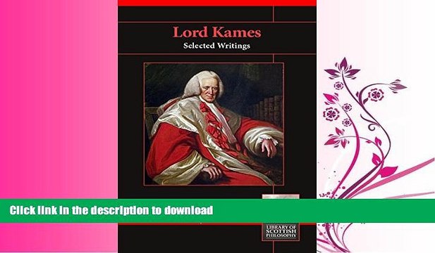 FAVORIT BOOK Lord Kames: Selected Writings (Library of Scottish Philosophy) READ PDF BOOKS ONLINE