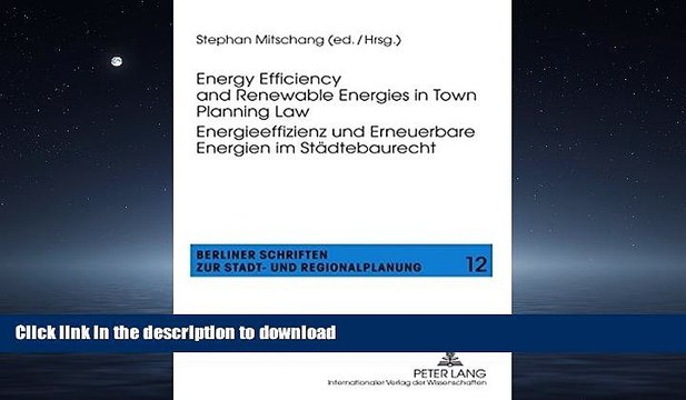 READ ONLINE Energy Efficiency and Renewable Energies in Town Planning Law Energieeffizienz und