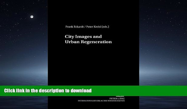EBOOK ONLINE City Images and Urban Regeneration (The European City in Transition) READ NOW PDF
