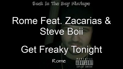 Rome Feat Zacarias & Steve Boii-Get Freaky Tonight