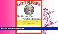 read here  Estate Planning: The Heroes Way for Baby Boomers
