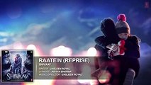 RAATEIN (Reprise) Full Audio Song - SHIVAAY - Jasleen Royal - Ajay Devgn