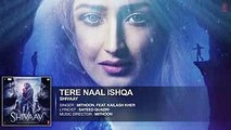 TERE NAAL ISHQA Full Audio Song -- SHIVAAY -- Kailash Kher - Ajay Devgn