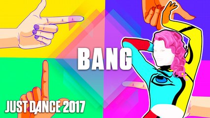 Just Dance 2017 Bang