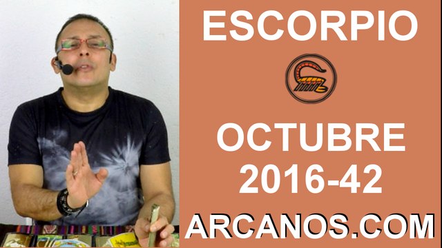 ESCORPIO OCTUBRE 2016-9 al 15 de octubre-Horoscopo del Amor Solteros Parejas-Tarot-ARCANOS.COM