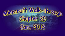 Minecraft Walk-through Chapter 29, with zombies and skeletons and creepers
