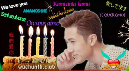 [10.10.2016] Birthday Video - Wu Chun 吴尊 吳尊 International Fan Club