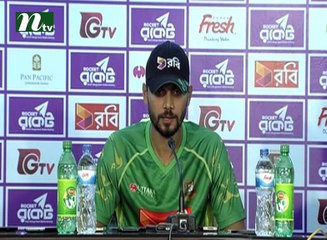 What Mashrafe said in post match press conference