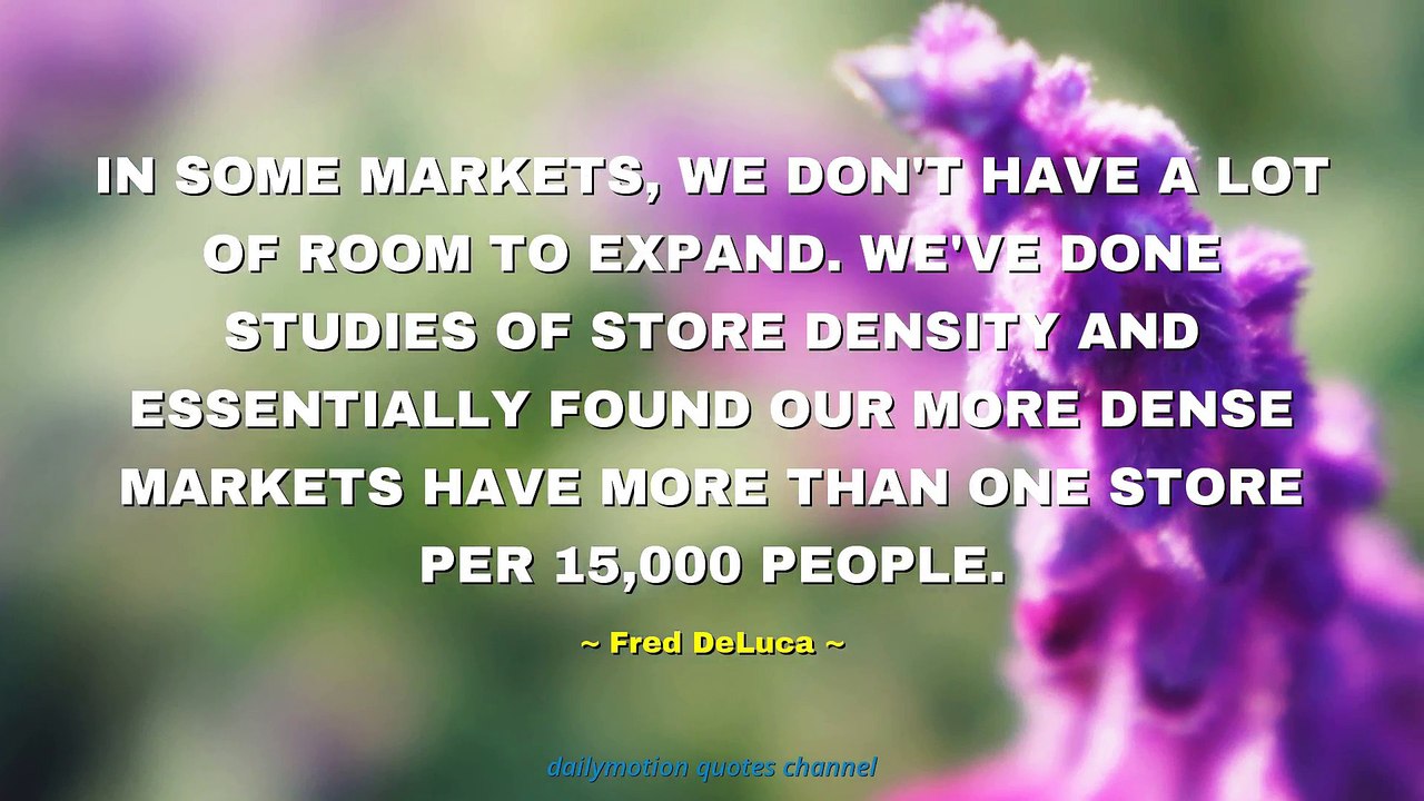 Fred DeLuca Quotes #3