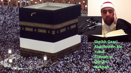 Hafz Metin Demirtas, Kur'an ziyafeti, Kabe'de Kur'an. Gasiye suresi, Abdussamed mukallidi. 16.10-15