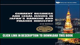[PDF] Current Business and Legal Issues in Japan s Banking and Finance Industry (2nd Edition) Full