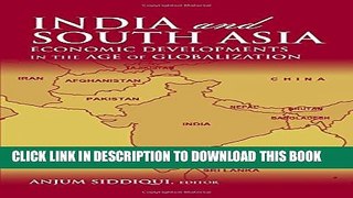 [PDF] India and South Asia: Economic Developments in the Age of Globalization Popular Online