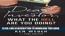 [PDF] Dear Investor, What the HELL are You Doing?: Smart and Easy Ways to Fix the Mistakes You