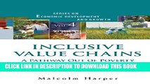 [New] Inclusive Value Chains: A Pathway Out of Poverty (Series on Economic Development and Growth)