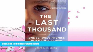 different   The Last Thousand: One School s Promise in a Nation at War