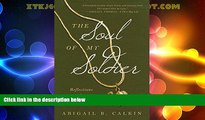 Big Deals  The Soul of My Soldier: Reflections of a Military Wife  Best Seller Books Best Seller