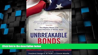Must Have PDF  Unbreakable Bonds: The Mighty Moms and Wounded Warriors of Walter Reed  Best Seller