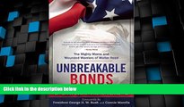 Must Have PDF  Unbreakable Bonds: The Mighty Moms and Wounded Warriors of Walter Reed  Best Seller