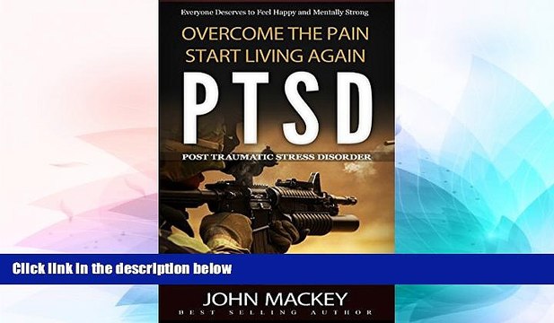 Must Have PTSD : Post Traumatic Stress Disorder: Overcome The Pain, Start Living Again Premium
