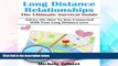 Must Have  Long Distance Relationships: The Ultimate Survival Guide: Advice on How to Stay