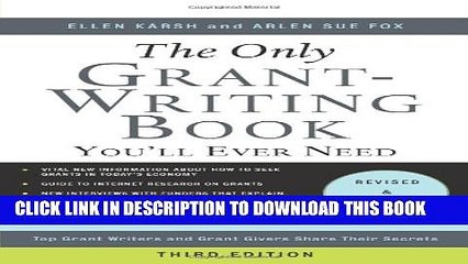 New Book The Only Grant-Writing Book You Ll Ever Need: Top Grant Writers and Grant Givers Share