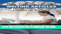 Collection Book How to Make a Living Writing Articles for Newspapers, Magazines, and Online