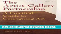 [PDF] The Artist-Gallery Partnership: A Practical Guide to Consigning Art Full Online