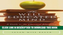 Collection Book The Well-Educated Mind: A Guide to the Classical Education You Never Had