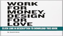 Collection Book Work for Money, Design for Love: Answers to the Most Frequently Asked Questions