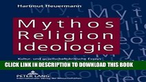 [Read PDF] Mythos, Religion, Ideologie: Kultur- und gesellschaftskritische Essays (German Edition)