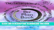 New Book Biz Plan Book - 2017 Edition: The Entrepreneur s Creative Business Planner   Workbook