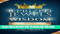 Collection Book 8 Prized Jewels of Wisdom: Develop a Mind-Blowing Daily Routine and Create Your