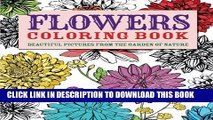 [Read PDF] Flowers Coloring Book: Beautiful Pictures from the Garden of Nature (Chartwell Coloring