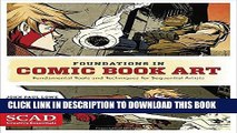 [Read PDF] Foundations in Comic Book Art: SCAD Creative Essentials (Fundamental Tools and