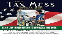 New Book Annual Tax Mess Organizer For Writers, Artists, Self-Publishers   Craftspeople (Annual