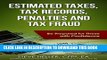 Collection Book Estimated Taxes, Tax Records, Penalties and Tax Fraud: Be Prepared for These with