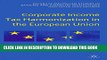 [PDF] Corporate Income Tax Harmonization in the European Union (Palgrave Macmillan Studies in
